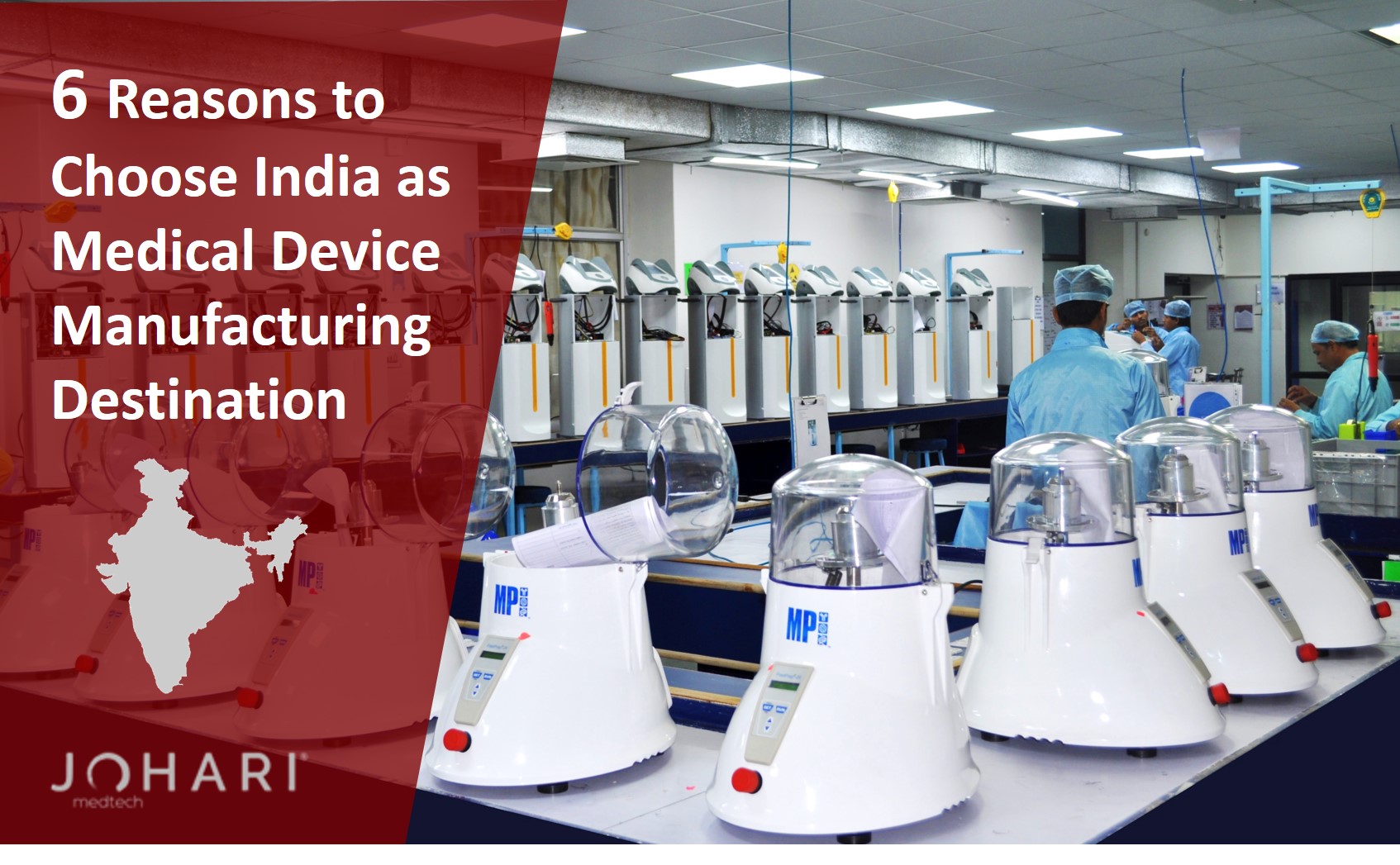6 Reasons to Choose India as Medical Device Manufacturing
